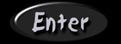 Enter